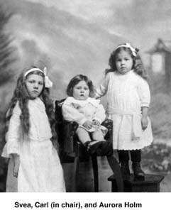 Victor and Frida Holm's first three children - Svea, Carl, and Aurora