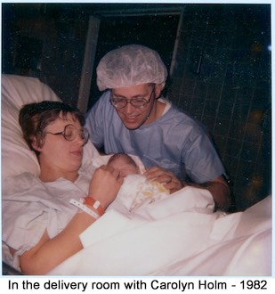 Newborn Carolyn in the delivery room with Gail and Albert Holm
